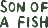 Son of a Fish